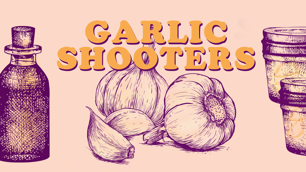 Learn How To Make Your Own Garlic Shooters