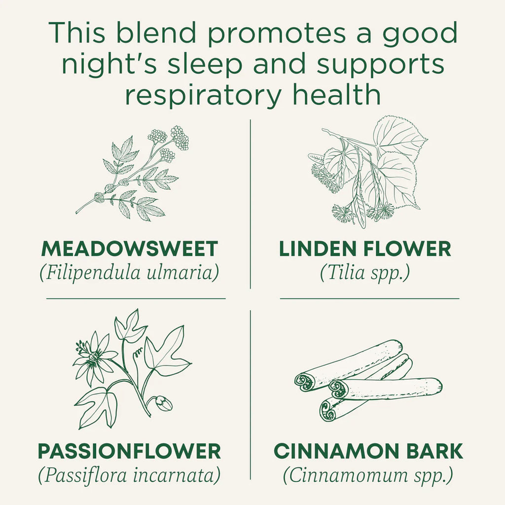 Our herbalists created this unique nighttime tea to support your respiratory health and is a tea for relaxing into sleep during cold winter nights. Using meadowsweet and linden to provide warmth & comfort and herbal sedatives like passionflower and hops to promote restful sleep, this blend provides relief when you need it most.*